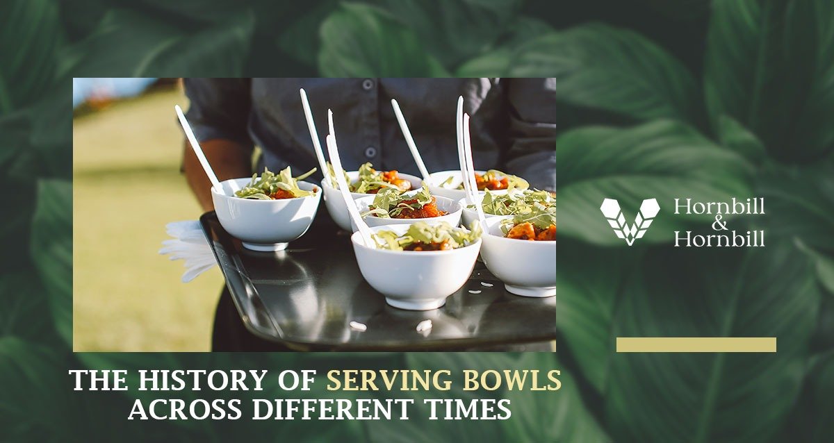 The History of Serving Bowls Across Different Times