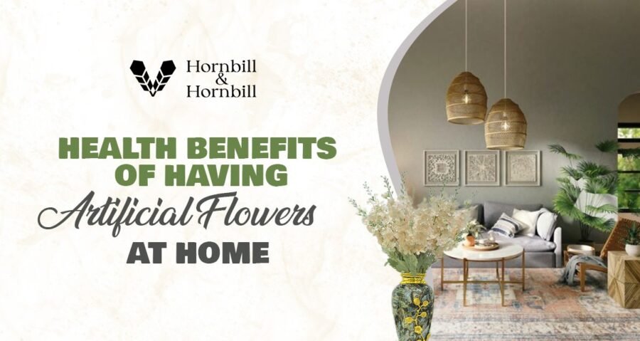 Health Benefits of Having Artificial Flowers at Home