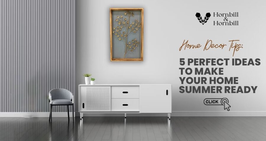 Home Decor Tips: 5 Perfect Ideas to Make Your Home Summer Ready