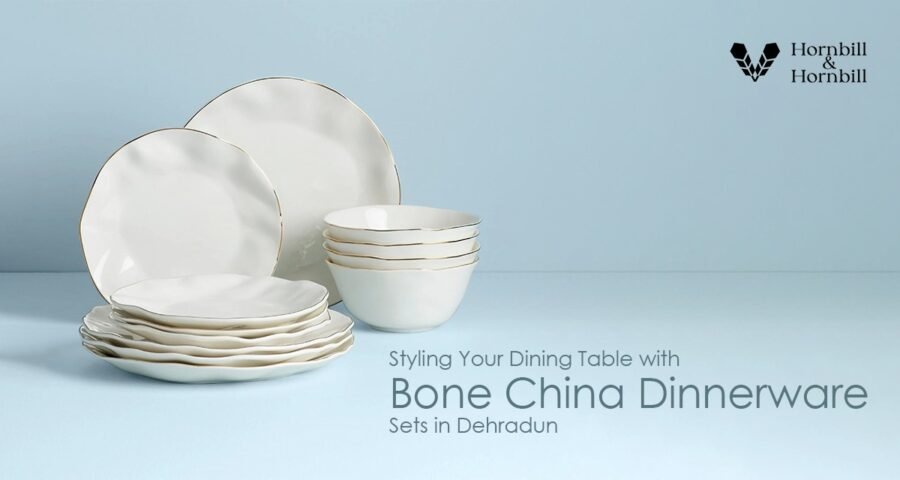 Styling Your Dining Table with Bone China Dinnerware Sets in Dehradun