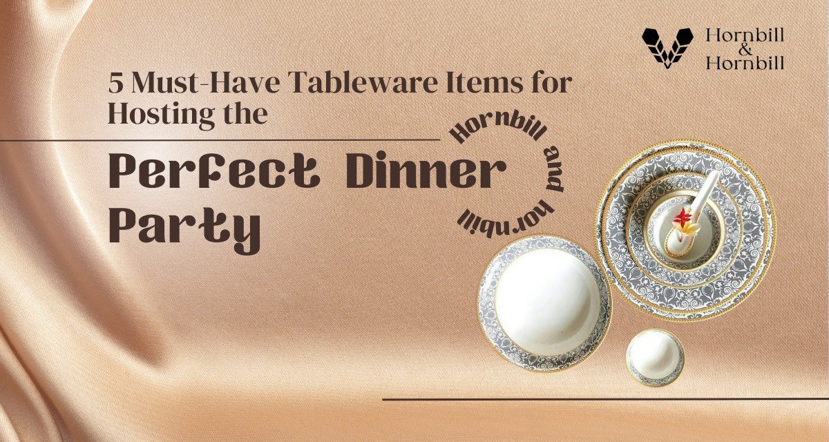 5 Must-Have Tableware Items for Hosting the Perfect Dinner Party