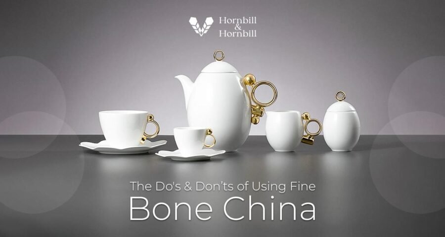 The Do’s and Don’ts of Using Fine Bone China – Hornbill & Hornbill