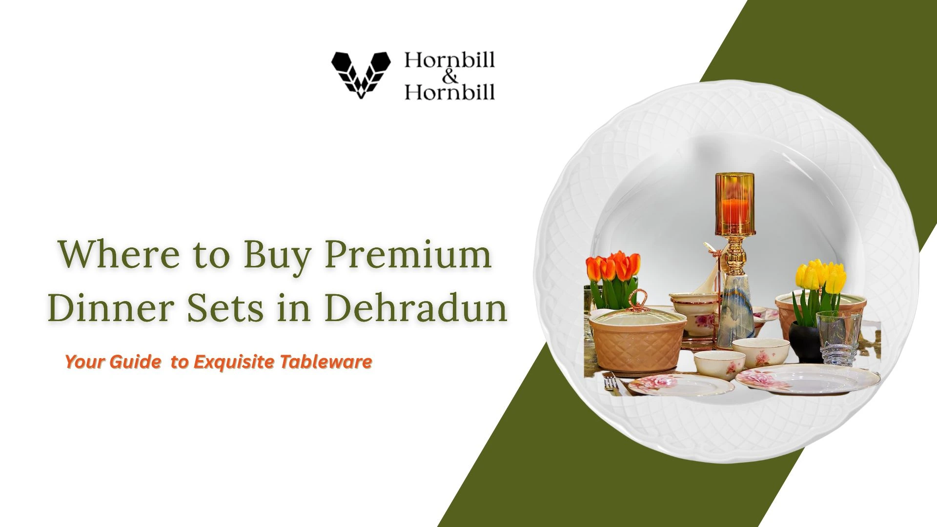 Where to Buy Premium Dinner Sets in Dehradun – Top Stores in Dehradun